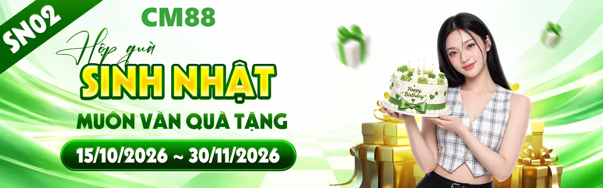 2. Chào mừng sinh nhật CM88 với hàng ngàn phần quà đang sẵn sàng dành tặng hội viên. Đăng ký tài khoản ngay để cùng tham gia chương trình.